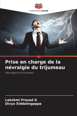 Prise en charge de la névralgie du trijumeau