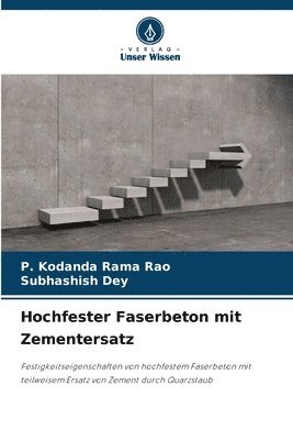 P Kodanda Rama Rao, Subhashish Dey, P. Kodanda Rama Rao - Hochfester Faserbeton mit Zementersatz, Häftad