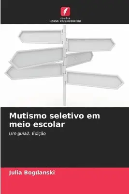 Julia Bogdanski - Mutismo seletivo em meio escolar, Häftad. Tillgänglighet: Lägg i varukorg