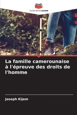 famille camerounaise à l'épreuve des droits de l'homme