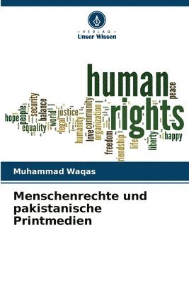 Muhammad Waqas - Menschenrechte und pakistanische Printmedien, Häftad