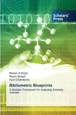 Bikram Jit Singh, Rippin Sehgal, Ayon Chakraborty - Bibliometric Blueprints, Häftad