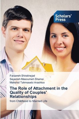 Role of Attachment in the Quality of Couples' Relationships