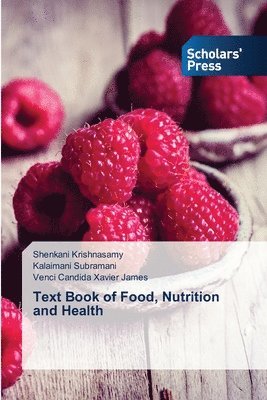 Text Book of Food, Nutrition and Health