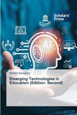 Khritish Swargiary - Emerging Technologies in Education (Edition, Häftad