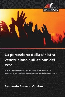 Fernando Antonio Oduber - percezione della sinistra venezuelana sull'azione del PCV, Häftad
