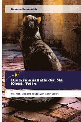 Ramona Benouadah - Kriminalfälle der Ms. Kicki. Teil 2, Häftad