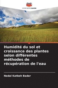 bokomslag Humidité du sol et croissance des plantes selon différentes méthodes de récupération de l'eau