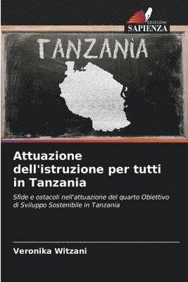 Veronika Witzani - Attuazione dell'istruzione per tutti in Tanzania, Häftad