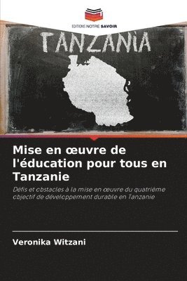 Veronika Witzani - Mise en oeuvre de l'éducation pour tous en Tanzanie, Häftad
