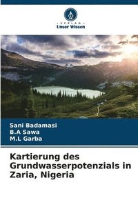 bokomslag Kartierung des Grundwasserpotenzials in Zaria, Nigeria