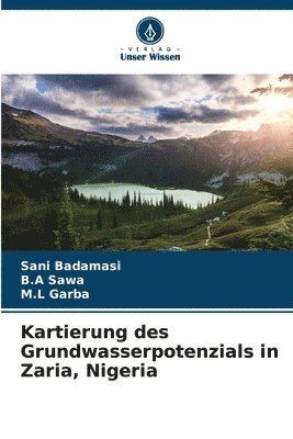 bokomslag Kartierung des Grundwasserpotenzials in Zaria, Nigeria
