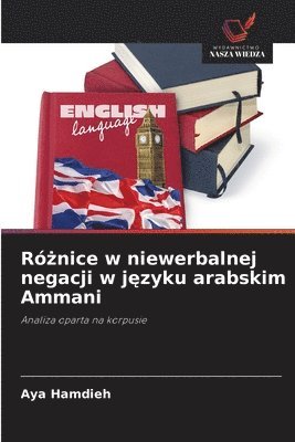 bokomslag Ró?nice w niewerbalnej negacji w j?zyku arabskim Ammani