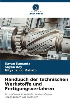 bokomslag Handbuch der technischen Werkstoffe und Fertigungsverfahren