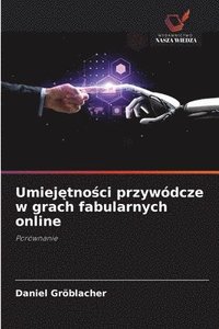 bokomslag Umiej¿tno¿ci przywódcze w grach fabularnych online