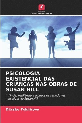 bokomslag PSICOLOGIA EXISTENCIAL DAS CRIANÇAS NAS OBRAS DE SUSAN HILL