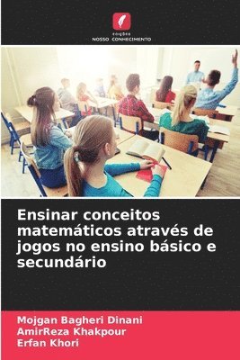 bokomslag Ensinar conceitos matemáticos através de jogos no ensino básico e secundário