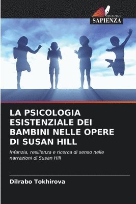bokomslag LA PSICOLOGIA ESISTENZIALE DEI BAMBINI NELLE OPERE DI SUSAN HILL