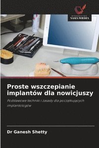 bokomslag Proste wszczepianie implantów dla nowicjuszy