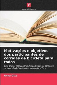 bokomslag Motivações e objetivos dos participantes de corridas de bicicleta para todos