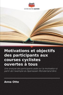 bokomslag Motivations et objectifs des participants aux courses cyclistes ouvertes à tous