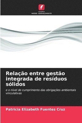 bokomslag Relação entre gestão integrada de resíduos sólidos