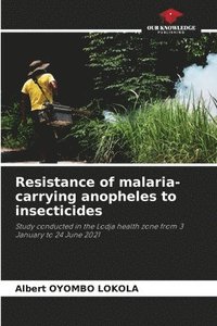 bokomslag Resistance of malaria-carrying anopheles to insecticides