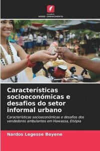 bokomslag Características socioeconómicas e desafios do setor informal urbano
