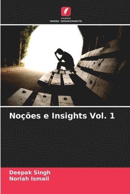 Deepak Singh, Noriah Ismail - Noções e Insights Vol. 1, Häftad