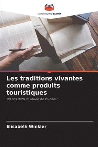 bokomslag Les traditions vivantes comme produits touristiques