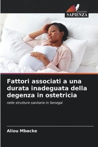bokomslag Fattori associati a una durata inadeguata della degenza in ostetricia