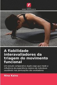 bokomslag A fiabilidade interavaliadores da triagem do movimento funcional
