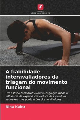 bokomslag A fiabilidade interavaliadores da triagem do movimento funcional
