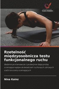 bokomslag Rzetelno?c mi?dzyosobnicza testu funkcjonalnego ruchu