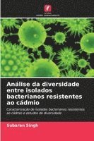 bokomslag Análise da diversidade entre isolados bacterianos resistentes ao cádmio