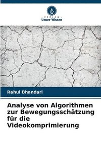 bokomslag Analyse von Algorithmen zur Bewegungsschätzung für die Videokomprimierung