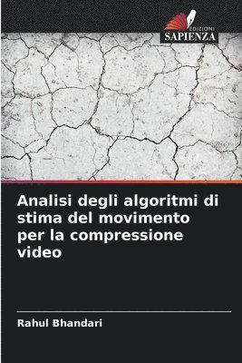 bokomslag Analisi degli algoritmi di stima del movimento per la compressione video