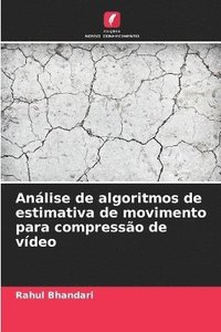 bokomslag Análise de algoritmos de estimativa de movimento para compressão de vídeo