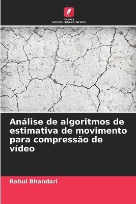 bokomslag Análise de algoritmos de estimativa de movimento para compressão de vídeo