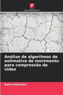 Análise de algoritmos de estimativa de movimento para compressão de vídeo