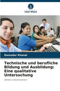 bokomslag Technische und berufliche Bildung und Ausbildung