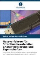 bokomslag Nassverfahren für Strontiumhexaferrite: Charakterisierung und Eigenschaften