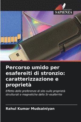 bokomslag Percorso umido per esafereiti di stronzio: caratterizzazione e proprietà