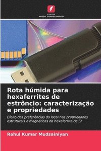 bokomslag Rota húmida para hexaferrites de estrôncio: caracterização e propriedades