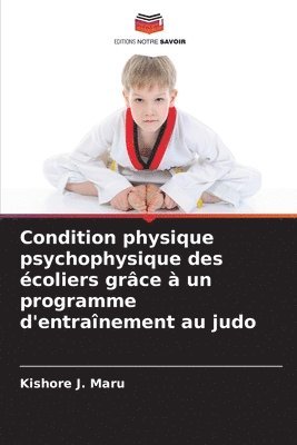 Condition physique psychophysique des écoliers grâce à un programme d'entraînement au judo