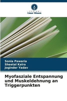 bokomslag Myofasziale Entspannung und Muskeldehnung an Triggerpunkten