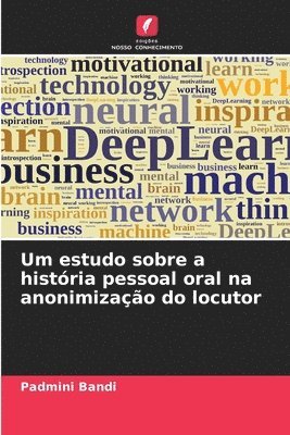 Padmini Bandi - Um estudo sobre a história pessoal oral na anonimização do locutor, Häftad