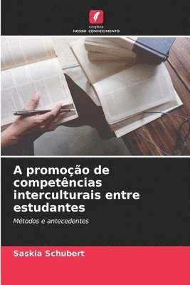 Saskia Schubert - A promoção de competências interculturais entre estudantes, Häftad