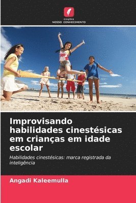 bokomslag Improvisando habilidades cinestésicas em crianças em idade escolar