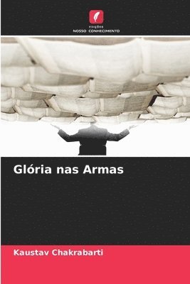 bokomslag Glória nas Armas